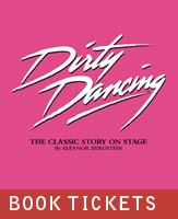 Buy tickets for Dirty Dancing at Birmingham Hippodrome